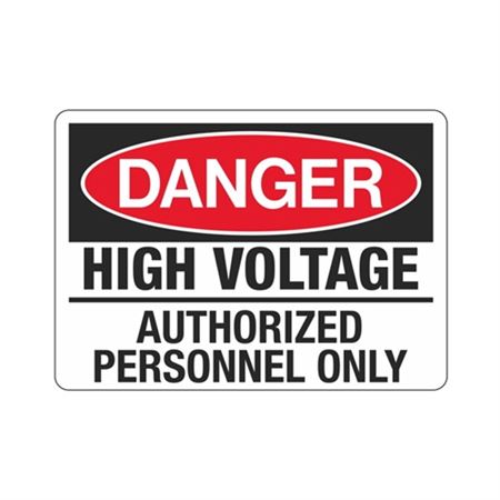 Danger High Voltage Authorized Personnel Only Sign